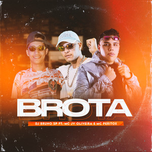 Brota (feat. Mc JV Oliveira & Mc PeritoX) (Rave Funk|Explicit)