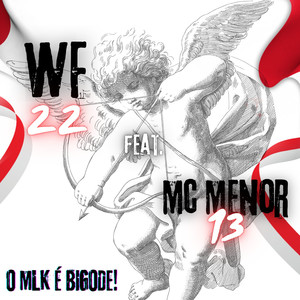 O mlk e bigode (Explicit)