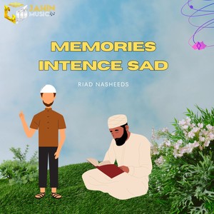 Memories Intence Sad