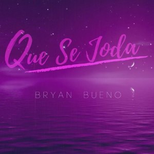 Que Se Joda (Explicit)