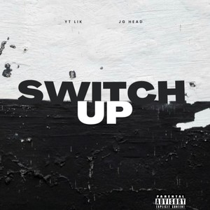 Switch up (Explicit)