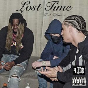 Lost Time (feat. TyGunzzz) [Explicit]