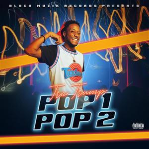 Pop 1 Pop 2 (Explicit)