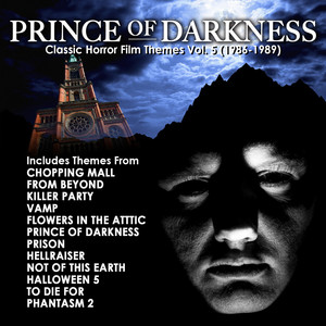 Prince Of Darkness: Classic Horror Film Themes Vol. 5 (1986-1989)