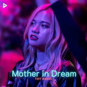 Mother in Dream (Remix)
