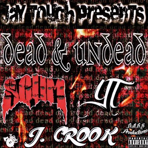 Dead & Undead (Explicit)