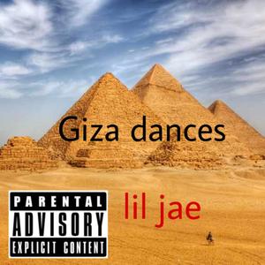 Giza dances (Explicit)