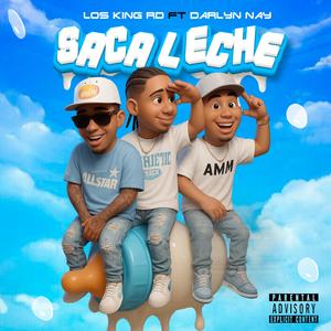 Saca Leche (feat. Darlyn Nay)