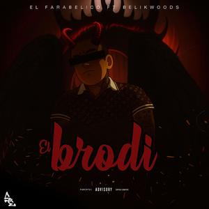 El Brody v belica (feat. BelikWoods) (Explicit)
