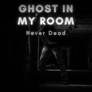 Ghost In My Room (Explicit)