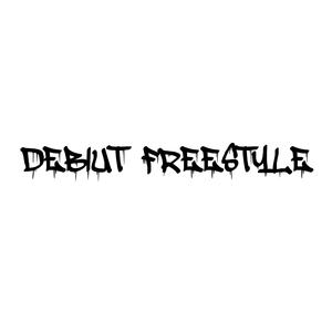DEBIUT FREESTYLE (Explicit)