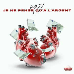 Je ne pense qu'à l'argent