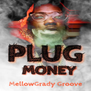 Plug Money (Explicit)