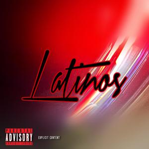 Latinos (feat. Suicko) (Explicit)