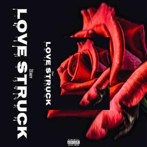 Love Struck (Explicit)