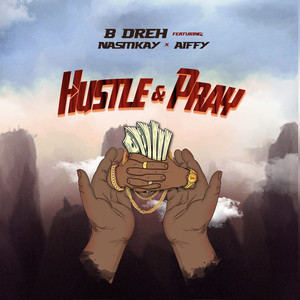 Hustle & Pray (Explicit)