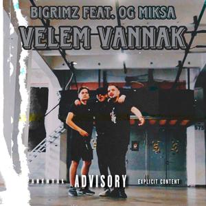 Velem Vannak (feat. Og Miksa) (Explicit)