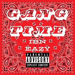 Gang Time (Single Version) [Explicit]