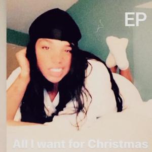 All I Want For Christmas (Explicit)