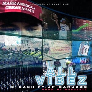 All Vibez(feat. JP Caruzzo) (Explicit)