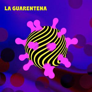 La Guarentena (Explicit)