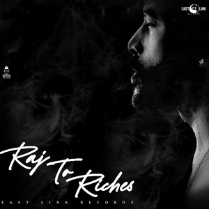 Raj to Riches (Explicit)