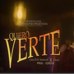 Quiero Verte (feat. Daxiel) (Explicit)