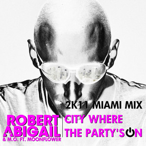City where the Party's On (2K11 Miami Radio Edit)