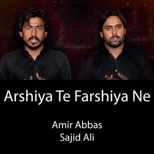 Arshiya Te Farshiya Ne