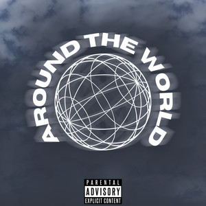 Around the World (Explicit)