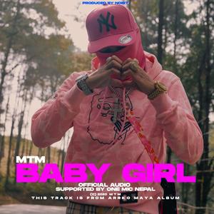 BABY GIRL (feat. M T M) (Explicit)