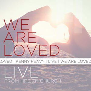 We Are Loved