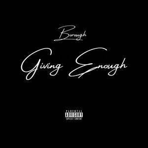 Giving Enough (Explicit)