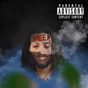 Weep (Explicit)