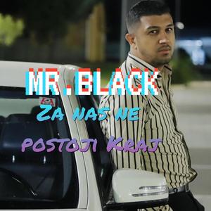 Za nas ne postoji kraj (Mr.Black)