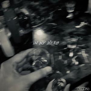 In My Head (Explicit)