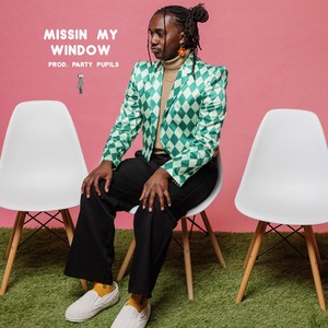Missin My Window (Explicit)