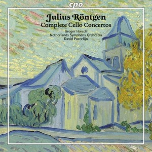 RONTGEN, J.: Cello Concertos (Complete) [Horsch, Netherlands Symphony, Porcelijn]