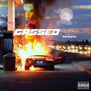 Gassed Up (Explicit)