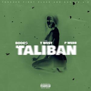 TALIBAN (feat. P WEBB & BOOGS) (Explicit)