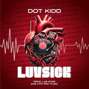 LUVSICK (feat. 209 MTR PRO MUSIC) (Explicit)