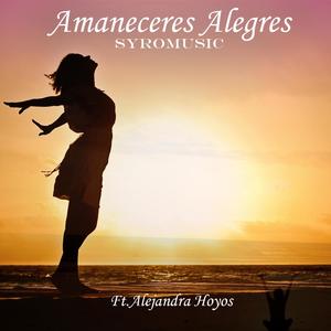 Amaneceres Alegres (feat. Alejandra Hoyos & Nerho)
