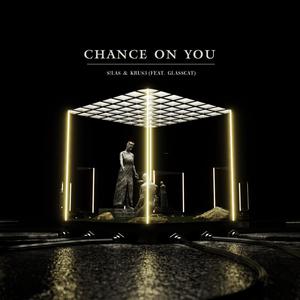 Chance On You (feat. glasscat)