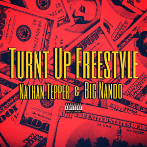 Turnt Up Freestyle (Explicit)