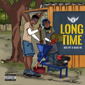 Long Time (feat. Maxi316) [Explicit]