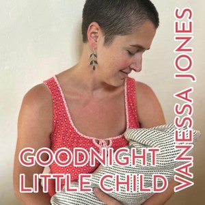 Goodnight Little Child