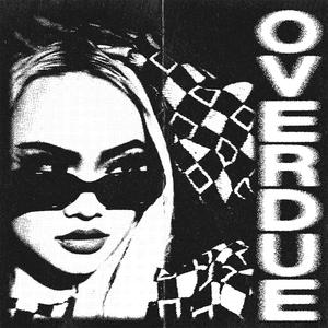 OVERDUE (Explicit)