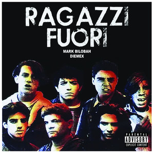 Ragazzi Fuori (Explicit)