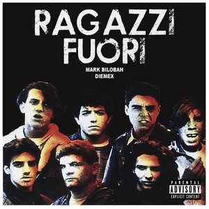 Ragazzi Fuori (Explicit)