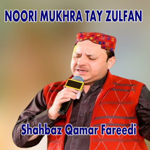 NOORI MUKHRA TAY ZULFAN